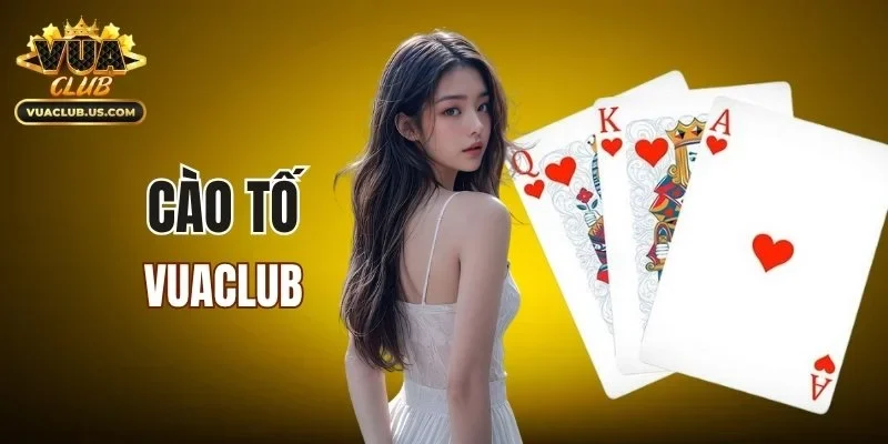 Cào Tố VUACLUB