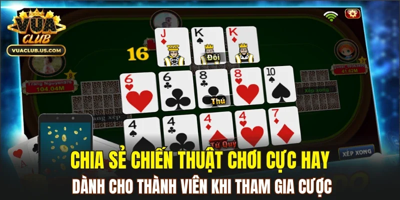 Chia sẻ chiến thuật chơi cực hay dành cho thành viên khi tham gia cược