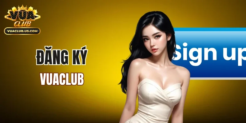 Đăng Ký VUACLUB