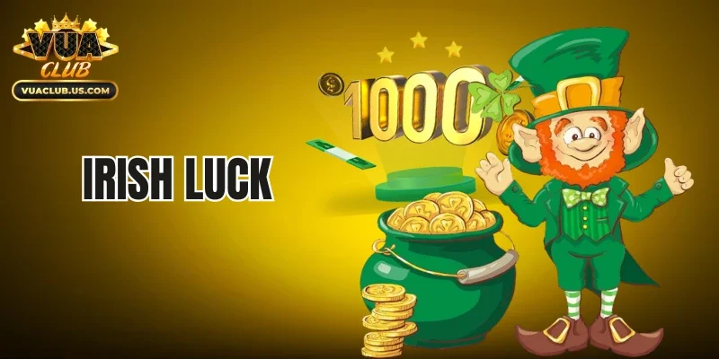 Irish Luck