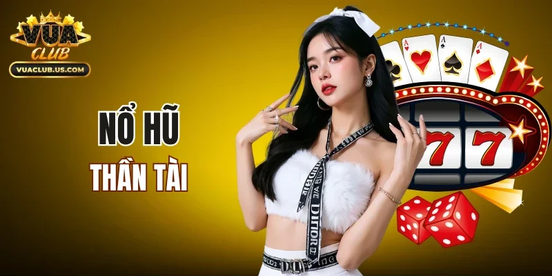 Nổ Hũ Thần Tài