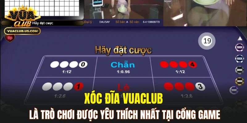 Xóc đĩa VUACLUB là trò chơi được yêu thích nhất
